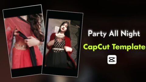 Party All Night Capcut Template 2026