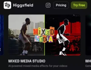 Mix Media Higgsfield Ai Video Editing 2026
