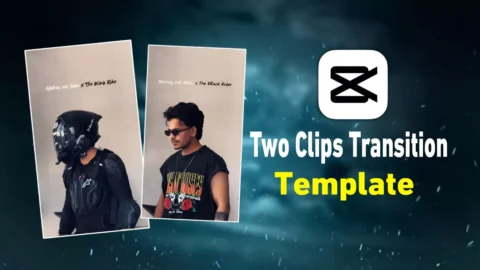Two Clips Transition reels Capcut Template